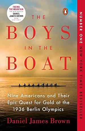 Imagen del vendedor de The Boys in the Boat: Nine Americans and Their Epic Quest for Gold at the 1936 Berlin Olympics a la venta por Krak Dogz Distributions LLC