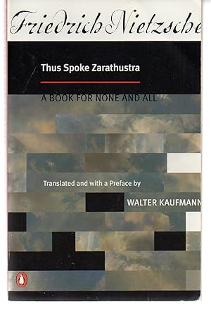 Thus Spoke Zarathustra: A Book for None and All