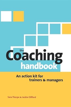 Bild des Verkufers fr Coaching Handbook : An Action Kit for Trainers and Managers zum Verkauf von GreatBookPricesUK