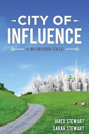 Seller image for The City of Influence: A Business Tale for sale by -OnTimeBooks-