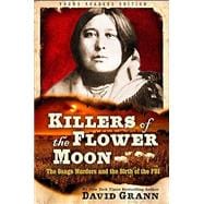 Seller image for Killers of the Flower Moon: Adapted for Young Readers The Osage Murders and the Birth of the FBI for sale by eCampus