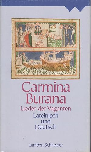 Bild des Verkufers fr Carmina Burana Lieder der Vaganten zum Verkauf von Leipziger Antiquariat