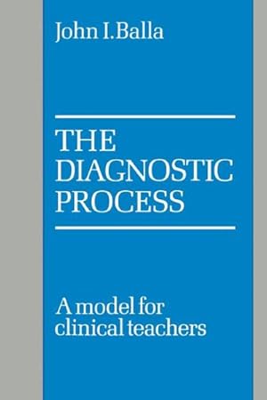 Seller image for Diagnostic Process : A Model for Clinical Teachers for sale by GreatBookPricesUK