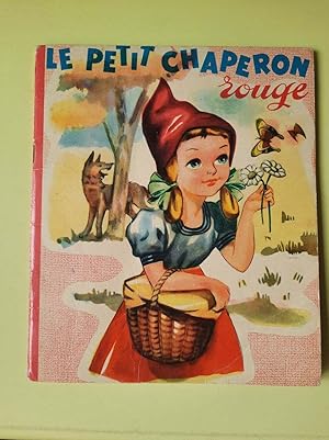 Seller image for Le Petit Chaperon Rouge for sale by Dmons et Merveilles