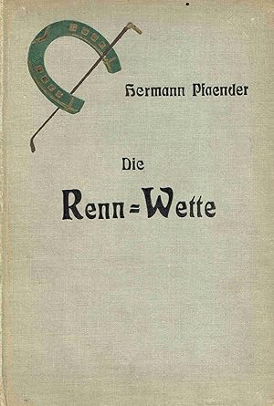 Seller image for Die Renn-Wette. (Bibliothek fr Sport und Spiel). for sale by Antiquariat Bernhardt