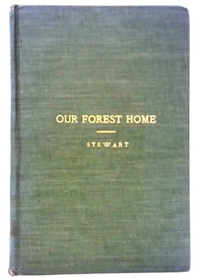Seller image for Our Forest Home for sale by World of Rare Books