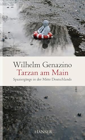 Bild des Verkufers fr Tarzan am Main: Spaziergnge in der Mitte Deutschlands zum Verkauf von Antiquariat Armebooks