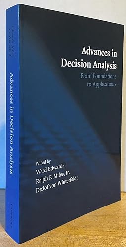 Advances in Decision Analysis: From Foundations to Applications (SIGNED COPY)