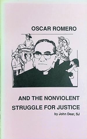 Imagen del vendedor de Oscar Romero and the Nonviolent Struggle for Justice a la venta por Carpetbagger Books