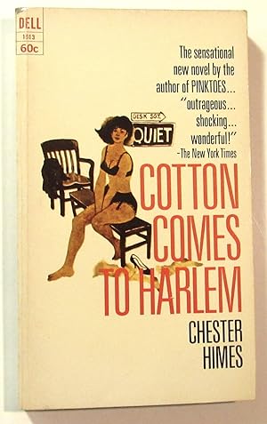 Cotton Comes To Harlem by "The father of the black crime novel", Chester Himes