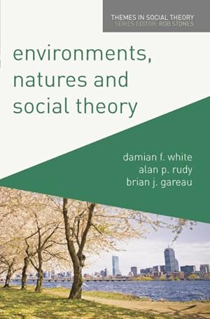 Imagen del vendedor de Environments, Natures and Social Theory : Towards a Critical Hybridity a la venta por GreatBookPricesUK