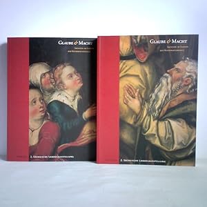 Seller image for Glaube & Macht. Sachsen im Europa der Reformationszeit, Katalog / Aufstze. Zusammen 2 Bnde for sale by Celler Versandantiquariat