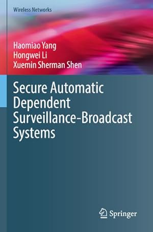 Immagine del venditore per Secure Automatic Dependent Surveillance-Broadcast Systems venduto da BuchWeltWeit Ludwig Meier e.K.