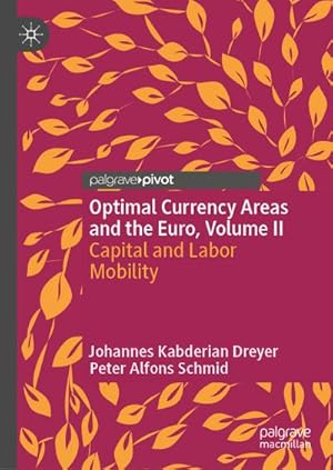 Seller image for Optimal Currency Areas and the Euro, Volume II for sale by BuchWeltWeit Ludwig Meier e.K.