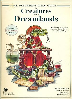 Bild des Verkufers fr S. Petersen's Field Guide to Creatures of the Dreamlands (Call of Cthulhu Horror Roleplaying) zum Verkauf von Don's Book Store