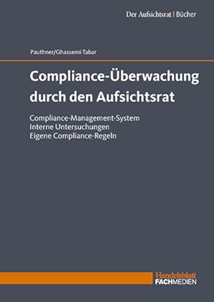 Seller image for Compliance-berwachung durch den Aufsichtsrat: Compliance-Management-System, interne Untersuchungen, eigene Compliance-Regeln for sale by Studibuch