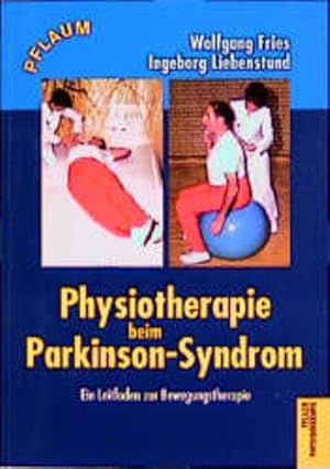 Immagine del venditore per Physiotherapie beim Parkinsonsyndrom: Ein Leitfaden zur Bewegungstherapie (Pflaum Physiotherapie) venduto da Studibuch