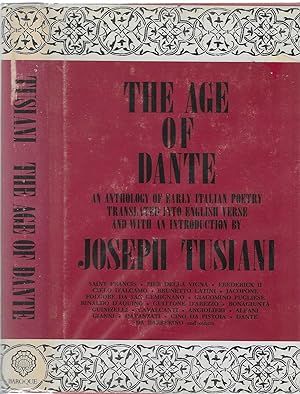 Seller image for THE AGE OF DANTE; An Anthology of Early Italian Poetry Translated into English Verse and With an Introduction by Joseph Tusiani for sale by BASEMENT BOOKS