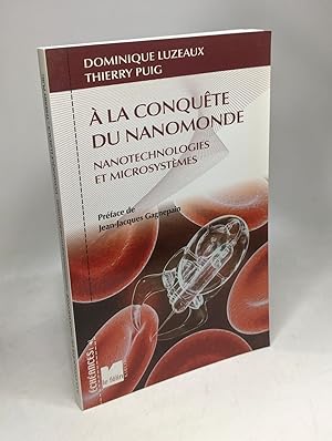 A la conquête du nanomonde : Nanotechnologies et microsystèmes