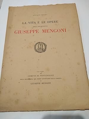 Seller image for La vita e le opere dell'architetto Giuseppe Mengoni. for sale by Tosi