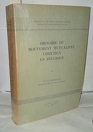 Imagen del vendedor de Histoire du mouvement mutualiste chrtien en Belgique a la venta por Librairie Albert-Etienne