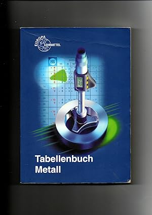 Immagine del venditore per Ulrich Fischer, Tabellenbuch Metall ohne Formelsammlung / 45. Auflage venduto da sonntago DE