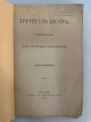 Epictet und die Stoa. Untersuchungen zur Stoischen Philosophie.