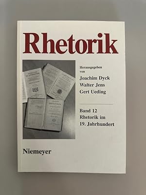Seller image for Rhetorik im 19. Jahrhundert (=Rhetorik. Ein internationales Jahrbuch, 12). for sale by Wissenschaftl. Antiquariat Th. Haker e.K