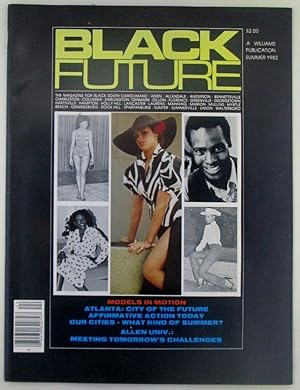 Black Future. The Magazine for Black South Carolinians. Summer 1982