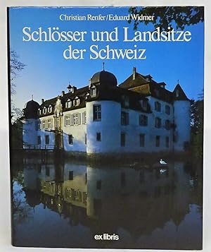 Bild des Verkufers fr Schlsser und Landsitze der Schweiz. zum Verkauf von Der Buchfreund