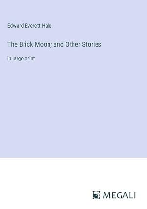 Seller image for The Brick Moon; and Other Stories for sale by BuchWeltWeit Ludwig Meier e.K.