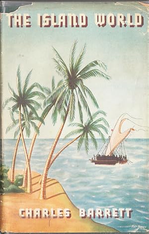 The Island World. An Anthology of the Pacific.