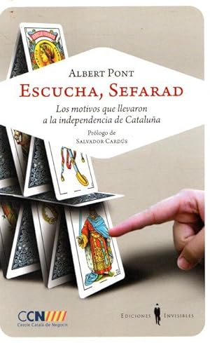 Seller image for Escucha, Sefarad. Los motivos a la independencia de Catalua . for sale by Librera Astarloa