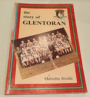 Seller image for The Story of Glentoran: Official History of the Club for sale by The Bookstore