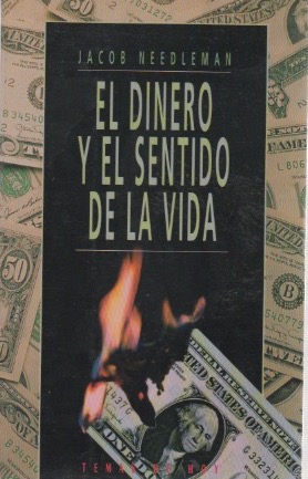 Bild des Verkufers fr El dinero y el sentido de la vida . zum Verkauf von Librera Astarloa