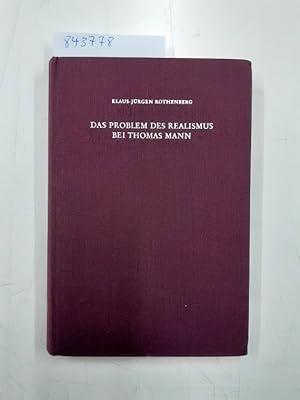 Seller image for Das Problem des Realismus bei Thomas Mann Zur Behandlung von Wirklichkeit in den "Buddenbrooks" for sale by Versand-Antiquariat Konrad von Agris e.K.