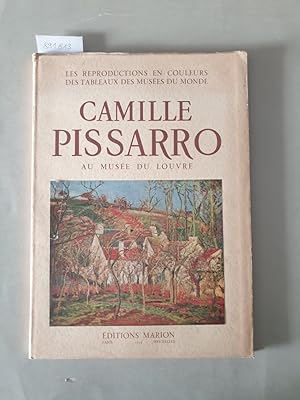 Camille Pissarro au Musée du Louvre (Les reproductions en couleurs des tableaux des musées du mon...