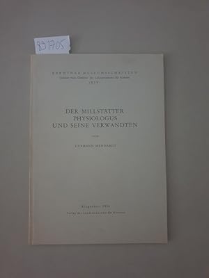 Imagen del vendedor de Der Millsttter Physiologus und seine Verwandten : Diese Arbeit erscheint zum 4. sterreichischen Historikertag in Klagenfurt 17.-21. September 1956 : (Krntner Museumsschriften a la venta por Versand-Antiquariat Konrad von Agris e.K.