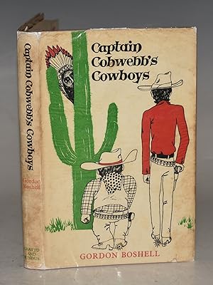 Seller image for Captain Cobwebb?s Cowboys With drawings by the Author. for sale by PROCTOR / THE ANTIQUE MAP & BOOKSHOP