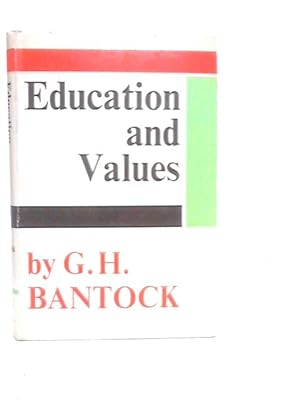 Seller image for Education and Values: Essays in the Theory of Education for sale by World of Rare Books