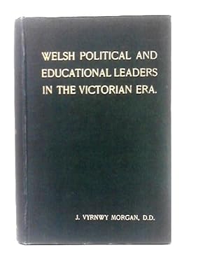 Imagen del vendedor de Welsh Political Leaders in the Victorian Era a la venta por World of Rare Books