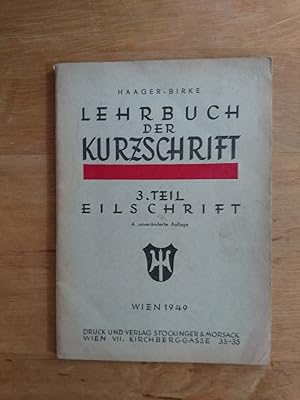 Lehrbuch der Kurzschrift - 3. Teil : Eilschrift