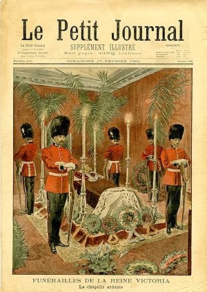 "LE PETIT JOURNAL N°535 du 17/2/1901" FUNÉRAILLES DE LA REINE VICTORIA : La chapelle ardente / Au...