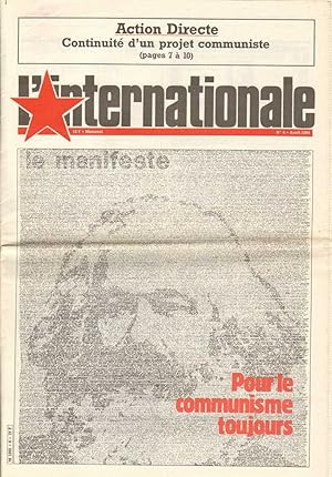 L'internationale - Action Directe. N° 6 - Avril 1984. Dossier: Continuité d'un projet communiste ...