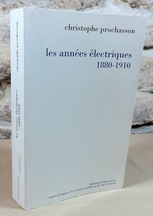 Image du vendeur pour Les annes lectriques 1880-1910. mis en vente par Latulu