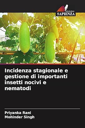 Bild des Verkufers fr Incidenza stagionale e gestione di importanti insetti nocivi e nematodi zum Verkauf von moluna