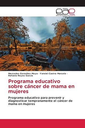 Bild des Verkufers fr Programa educativo sobre cncer de mama en mujeres zum Verkauf von moluna