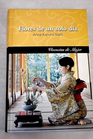 Seller image for Flores de un solo da. for sale by TraperaDeKlaus