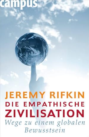 Bild des Verkufers fr Die empathische Zivilisation Wege zu einem globalen Bewusstsein zum Verkauf von antiquariat rotschildt, Per Jendryschik