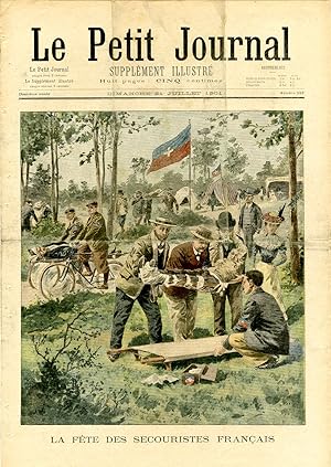 "LE PETIT JOURNAL N°557 du 21/7/1901" LA FÊTE DES SECOURISTES FRANÇAIS / LE 14 JUILLET : En reven...